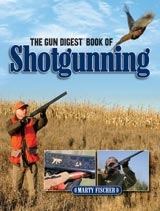Gun Digest Book of Shotgunning