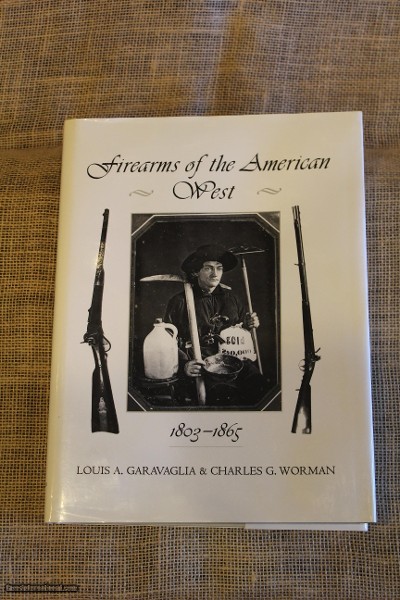 Firearms of the American West, 1803-1865 Hardcover