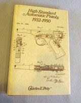 High Standard Automatic Pistols 1932-1950 Hardcover – January 1, 1976 by Charles E. Petty - 1 of 6