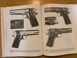 Colt 1911, 1911A1, Clawson, the big book! 1900 thru 1945, complete military history, development & production. - 3 of 3