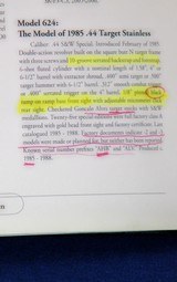 S&W Model 624,
4"inch, .44 Special First Year Production NIB ...AKA"
The Model of 1985 .44 Target Stainless. - 11 of 12
