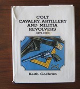 COLT Cavalry& Artillery Revolvers by Kolpec/Fenn and Colt Cavalry Artillery & Militia by Cochran - Image 8 of 12