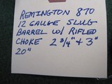 Remington 870 12ga Barrel 20" Smoothbore w/ Rifled Rem Choke 2 3/4" & 3" Slug - 2 of 8