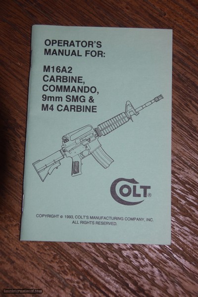 COLT MANUAL FOR M16A CARBINE COMMANDO; 9MM SMG; and M4 CARBINE, 1997 revision....
