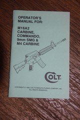 COLT MANUAL FOR M16A CARBINE COMMANDO; 9MM SMG; and M4 CARBINE, 1997 revision.... - 1 of 3