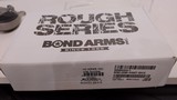 New Bond Arms Rowdy 45LC/410 3" barrel
2 shot
2 in stock new condition - 16 of 16