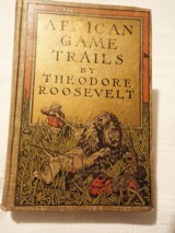 AFRICAN GAME TRAILS BY THEODORE ROOSEVELT