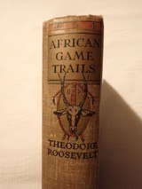 AFRICAN GAME TRAILS BY THEODORE ROOSEVELT - 2 of 3