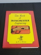 The Book of Winchester Engraving by R.L. Wilson - 2 of 2