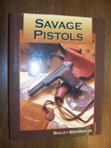 Savage Pistols By Bailey Brower, Jr - 1 of 4