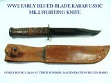 WW2 EARLY & RARE KABAR BLUED BLADE USMC MK.2 FIGHTING KNIFE WITH ORIGINAL & CORRECT LEATHER SCABBARD - 1 of 11