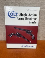 Colt Single Action Army Revolver Studies
New Discoveries C. Kenneth Moore
