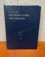 A Study Of the Colt Single Action Army Revolver
First Edition
Signed! Kopec, Graham, Moore