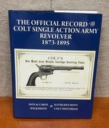 The Official Record Colt Single Action Army Revolver (1873 1895) 1st Ed. Signed
Wilkerson