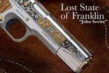 SK CUSTOMS - THE LOST STATE OF FRANKLIN - JOHN SEVIER COLT 1911 45acp - 6 of 15