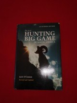 The Art of Hunting Big Game in North America
Jack O'Connor
