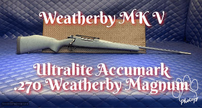 USED Weatherby Mark V Ultralite Accumark 270 Magnum Magnum MKV MK V Hunting Rifle