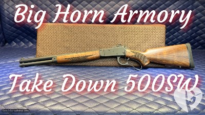 Big Horn Armory Model 89 500SW Lever Action Rifle Take Down Walnut 18