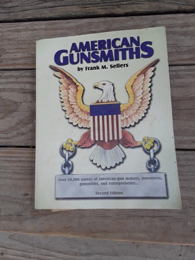 American Gunsmiths by Frank M. Sellers - Image 1 of 2
