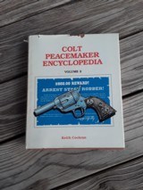 Colt Peacemaker Encyclopedia Volume 2 First Edition Signed - Image 1 of 4
