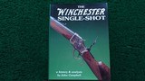 THE WINCHESTER SINGLE-SHOT
Volume 1 - 1 of 7
