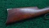 WINCHESTER MODEL 1894 FIRST MODEL RIFLE IN CALIBER 38-55 - 16 of 18