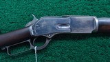 WINCHESTER MODEL 1876 RIFLE IN 40-60 CALIBER - 1 of 22