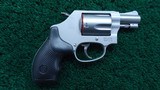 SMITH & WESSON 637 AIRWEIGHT DOUBLE-ACTION REVOLVER CHAMBERED FOR .38 S&W SPL+P - 1 of 16