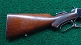 WINCHESTER MODEL 1894 SEMI-DELUXE RIFLE IN 30 WCF - 22 of 24