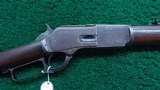 *Sale Pending* - WINCHESTER MODEL 1876 RIFLE IN 40-60 WCF - Image 1 of 23