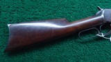 SECOND YEAR WINCHESTER MODEL 1892 RIFLE IN 44 WCF - Image 22 of 24