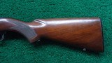 PRE-64 WINCHESTER MODEL 100 SEMI AUTOMATIC RIFLE IN .284 WIN - Image 21 of 25