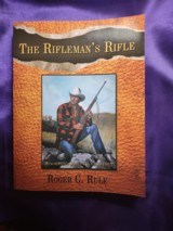 THE RIFLEMAN'S RIFLE by Roger C. Rule - 1 of 2