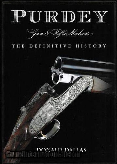 PURDEY GUN AND RIFLE MAKERS THE DEFINITIVE HISTORY SIGNED LTD EDITION, BRAND NEW