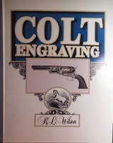 “COLT ENGRAVING” by R.L. WILSON from COLLECTING TEXAS - 1 of 3