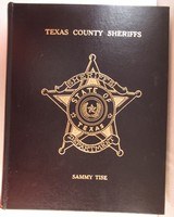 “TEXAS COUNTY SHERIFFS” by SAMMY TISE from COLLECTING TEXAS – SIGNED by AUTHOR – #770 of 2000 NUMBERED COPIES - 1 of 4