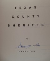 “TEXAS COUNTY SHERIFFS” by SAMMY TISE from COLLECTING TEXAS – SIGNED by AUTHOR – #770 of 2000 NUMBERED COPIES - 3 of 4