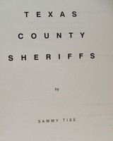 “TEXAS COUNTY SHERIFFS” by SAMMY TISE from COLLECTING TEXAS – COPYRIGHT 1989 - 3 of 4