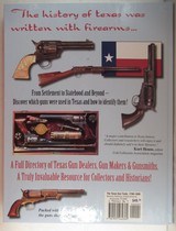 “THE TEXAS GUN TRADE – A GUIDE to the GUNS MADE or SOLD in the LONE STAR STATE, 1780-1899” by CHRIS HIRSCH from COLLECTING TEXAS - 4 of 4