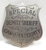 SPECIAL DEPUTY SHERIFF – CAMBRIA COUNTY SHIELD BADGE from COLLECTING TEXAS – from the GEORGE JACKSON COLLECTION - 1 of 5