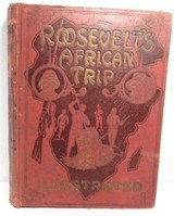 “ROOSEVELT’S AFRICAN TRIP – ILLUSTRATED” from COLLECTING TEXAS - COPYRIGHT 1909 by W.E. SCULL