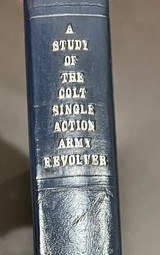 A STUDY OF THE COLT SINGLE ACTION ARMY REVOLVER BY GRAHAM, KOPEC & MOORE SIGNED - 2 of 3