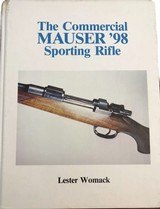 The Commercial Mauser '98 Sporting Rifle. Signed and numbered By author - 1 of 10