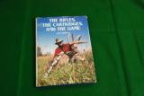 THE RIFLE THE CARTRIDGE AND THE GAME - 1 of 1