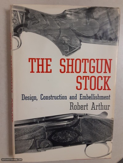 THE SHOTGUN STOCK - DESIGN, CONSTRUCTION AND EMBELLISHMENT