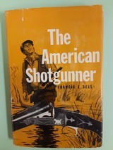 THE AMERICAN SHOTGUNNER - Francis E. Sell - 1 of 3