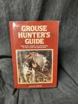 GROUSE HUNTER'S GUIDE BY; DENNIS WALROD - 1 of 1
