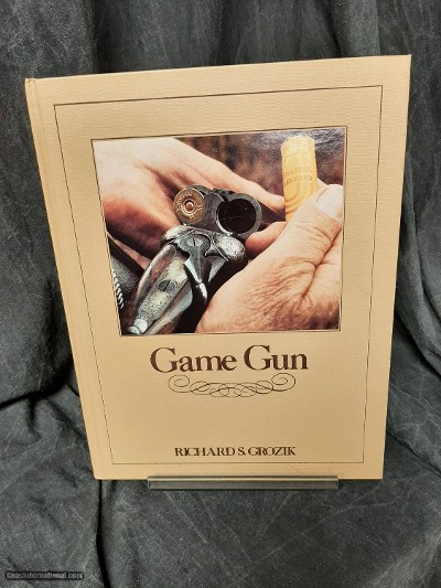 GAME GUN BY: RICHARD S. GROZIK