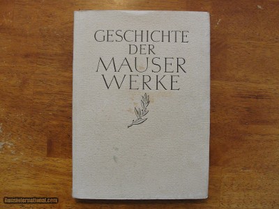Mauser Jubilee Book "Geschichte Der Mauser Werke" Original from 1938