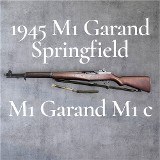 SPRINGFIELD ARMORY M1 Garand WW2 1945 .30-06 SPRG